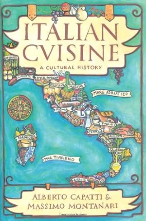 Bild des Verkufers fr Italian Cuisine: A Cultural History (Arts and Traditions of the Table: Perspectives on Culinary History) zum Verkauf von Pieuler Store