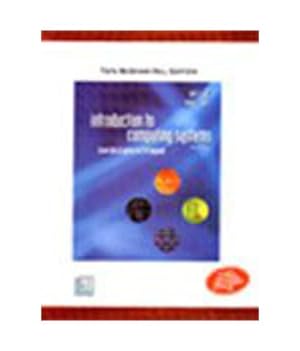 Immagine del venditore per Introduction to Computing Systems: From Bits and Gates to C and Beyond, 2nd Edition venduto da Pieuler Store