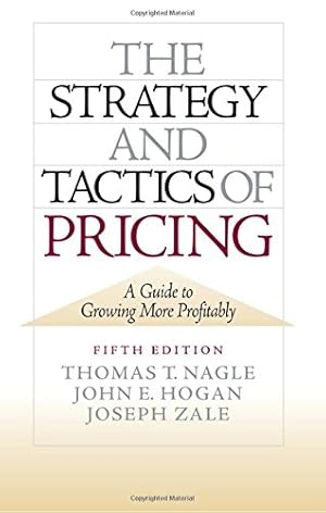 Seller image for The Strategy and Tactics of Pricing: A Guide to Growing More Profitably for sale by Pieuler Store