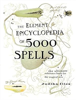 Seller image for The Element Encyclopedia of 5000 Spells: The Ultimate Reference Book for the Magical Arts (Flexibound) for sale by Pieuler Store