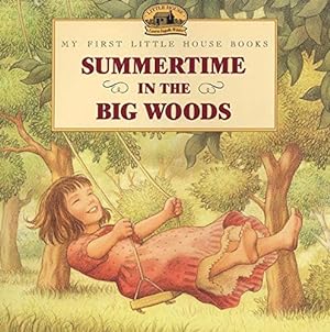 Seller image for Summertime in the Big Woods (Little House Picture Book) for sale by Pieuler Store
