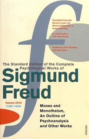 Seller image for The Complete Psychological Works of Sigmund Freud: " Moses and Monotheism " , " An Outline Pf Psycho for sale by Pieuler Store