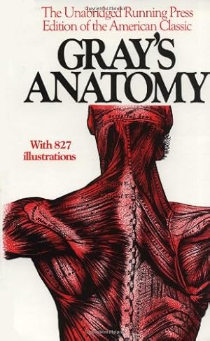 Imagen del vendedor de Gray's Anatomy : The Unabridged Running Press Edition of the American Classic a la venta por Pieuler Store