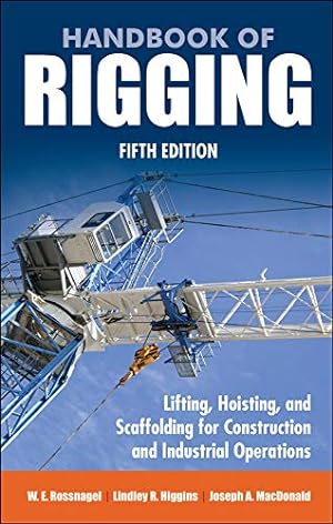 Seller image for Handbook of Rigging: For Construction and Industrial Operations (MECHANICAL ENGINEERING) for sale by Pieuler Store
