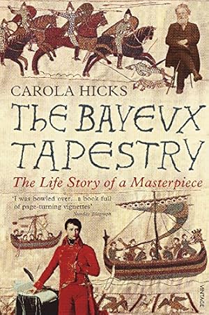 Imagen del vendedor de The Bayeux Tapestry: The Life Story of a Masterpiece a la venta por Pieuler Store