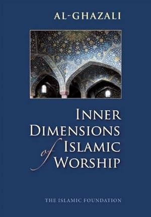 Immagine del venditore per Inner Dimensions of Islamic Worship venduto da Pieuler Store