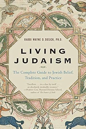 Seller image for Living Judaism: The Complete Guide to Jewish Belief, Tradition, and Practice for sale by Pieuler Store