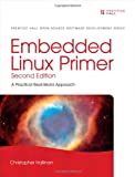 Image du vendeur pour Embedded Linux Primer: A Practical, Real-World Approach mis en vente par Pieuler Store