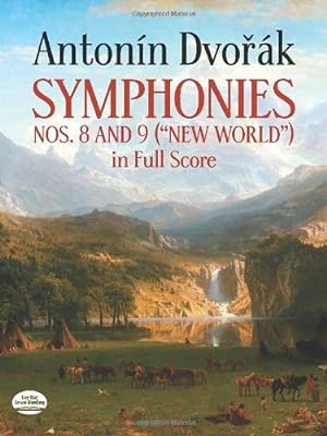 Bild des Verkufers fr Symphony No. 8 in G Major, Op.88, Symphony No. 9 in E Minor, Op.95 ("NE World") in Full Score (New World in Full Score) (Dover Music Scores) zum Verkauf von Pieuler Store