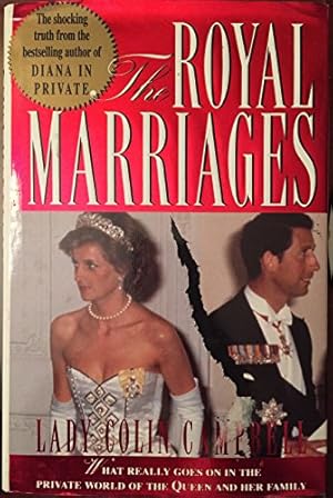 Seller image for The Royal Marriages: What Really Goes on in the Private World of the Queen and Her Family for sale by Pieuler Store