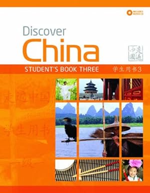 Immagine del venditore per Discover China: Student Book Three (Discover China Chinese Language Learning Series) venduto da Pieuler Store