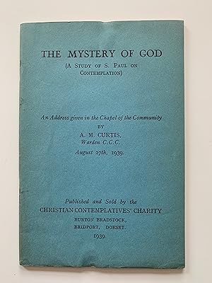 Imagen del vendedor de The Mystery Of God (A Study of S. Paul on Contemplation). An Address given in the Chapel of the Community. August 27th 1939 a la venta por Symonds Rare Books Ltd