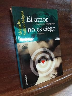 Imagen del vendedor de El amor no es ciego a la venta por Libros Antuano