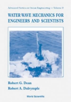 Imagen del vendedor de Water Wave Mechanics For Engineers And Scientists: 2 (Advanced Series On Ocean Engineering) a la venta por Pieuler Store