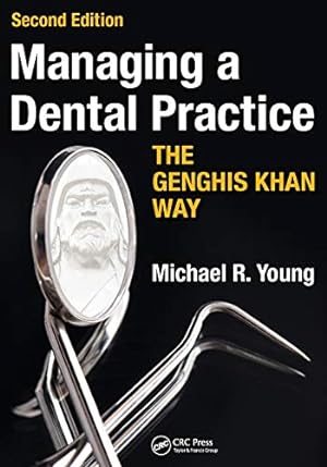 Seller image for Managing a Dental Practice the Genghis Khan Way for sale by Pieuler Store
