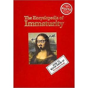 Seller image for The Encyclopedia of Immaturity (Klutz) for sale by Pieuler Store