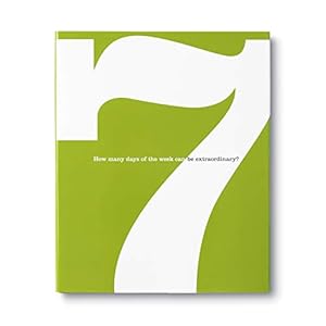 Seller image for The 7 Book: How Many Days of the Week Can be Extraordinary? for sale by Pieuler Store