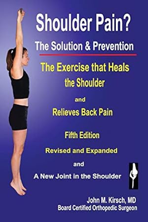 Seller image for Shoulder Pain? The Solution & Prevention, Revised & Expanded for sale by Pieuler Store