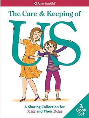 Seller image for The Care & Keeping of Us: A Sharing Collection for Girls & Their Moms for sale by Pieuler Store