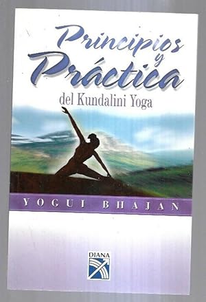 Seller image for PRINCIPIOS Y PRACTICA DEL KUNDALINI YOGA for sale by Desvn del Libro / Desvan del Libro, SL