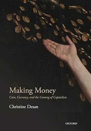 Image du vendeur pour Making Money: Coin, Currency, and the Coming of Capitalism mis en vente par Pieuler Store