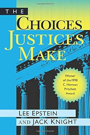 Seller image for The Choices Justices Make for sale by Pieuler Store