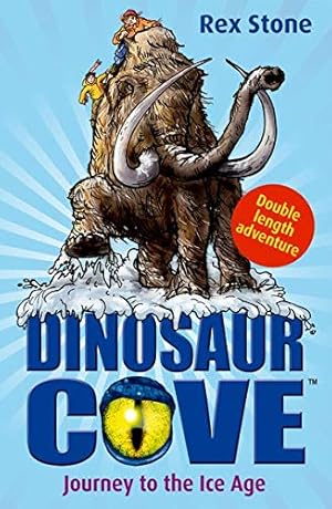 Seller image for Dinosaur Cove: Journey to the Ice Age for sale by Pieuler Store