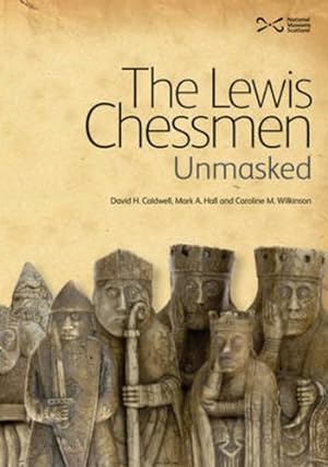 Seller image for The Lewis Chessmen: Unmasked for sale by Pieuler Store
