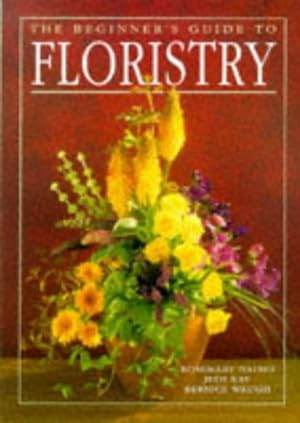 Seller image for Beginner's Guide to Floristry for sale by Pieuler Store