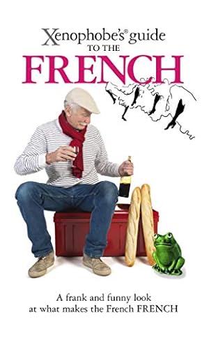 Seller image for Xenophobe's Guide to the French for sale by Pieuler Store
