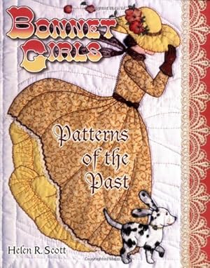 Seller image for Bonnet Girls: Patterns of the Past for sale by Pieuler Store