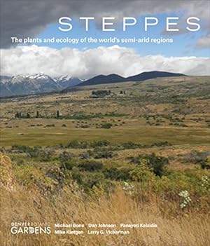 Image du vendeur pour Steppes: The Plants and Ecology of the World's Semi-arid Regions mis en vente par Pieuler Store