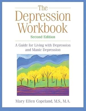 Seller image for The Depression Workbook: A Guide for Living with Depression and Manic Depression, Second Edition (A New Harbinger Self-Help Workbook) for sale by Pieuler Store