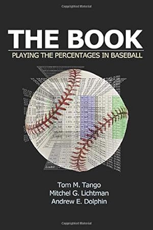Image du vendeur pour The Book: Playing the Percentages in Baseball mis en vente par Pieuler Store