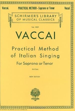 Imagen del vendedor de Practical Method of Italian Singing: For Soprano or Tenor (Vol. 1909) a la venta por Pieuler Store