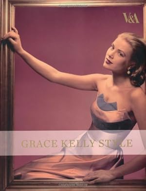 Seller image for Grace Kelly Style: Fashion for Hollywood's Princess for sale by Pieuler Store