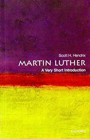 Seller image for Martin Luther: A Very Short Introduction (Very Short Introductions) for sale by Pieuler Store