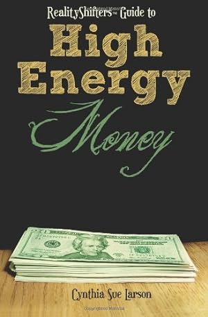 Seller image for RealityShifters Guide to High Energy Money for sale by Pieuler Store