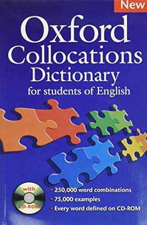 Seller image for Oxford Collocations Dictionary for students of English A corpus-based dictionary with CD-ROM which shows the most frequently used word combinations in British and American English. for sale by Pieuler Store