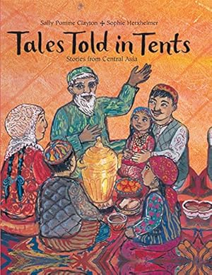 Seller image for Tales Told in Tents: Stories from Central Asia for sale by Pieuler Store