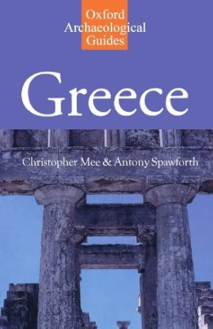 Image du vendeur pour Greece: An Oxford Archaeological Guide (Oxford Archaeological Guides) mis en vente par Pieuler Store