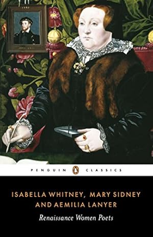 Bild des Verkufers fr Isabella Whitney, Mary Sidney and Amelia Lanyer: Renaissance Women Poets zum Verkauf von Pieuler Store