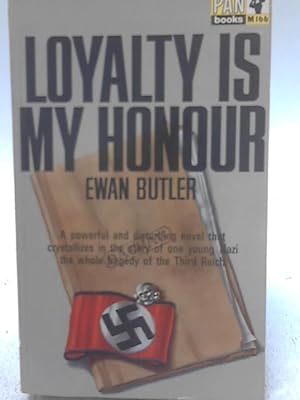Seller image for Loyalty is my Honour. for sale by World of Rare Books