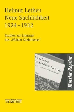 Bild des Verkufers fr Neue Sachlichkeit 1924-1932 : Studien zur Literatur des 'Weien Sozialismus'. Diss. 1970 zum Verkauf von AHA-BUCH GmbH