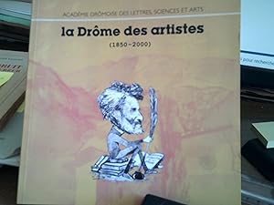 LA DROME DES ARTISTES (1850-2000)