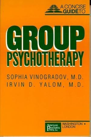 Imagen del vendedor de Concise Guide to Group Psychotherapy (Concise Guides / American Psychiatric Press) a la venta por Pieuler Store