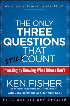 Image du vendeur pour The Only Three Questions That Still Count: Investing By Knowing What Others Don't mis en vente par Pieuler Store