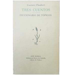 TRES CUENTOS. Diccionario De Tópicos