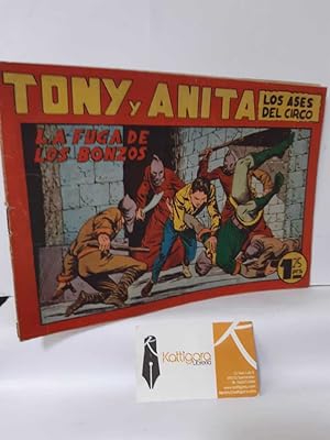 Imagen del vendedor de LA FUGA DE LOS BONZOS. TONY Y ANITA, LOS ASES DEL CIRCO 75 a la venta por Librera Kattigara