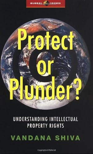 Imagen del vendedor de Protect or Plunder: Understanding Intellectual Property Rights (Global Issues) a la venta por Pieuler Store